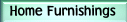 Home Furnishings